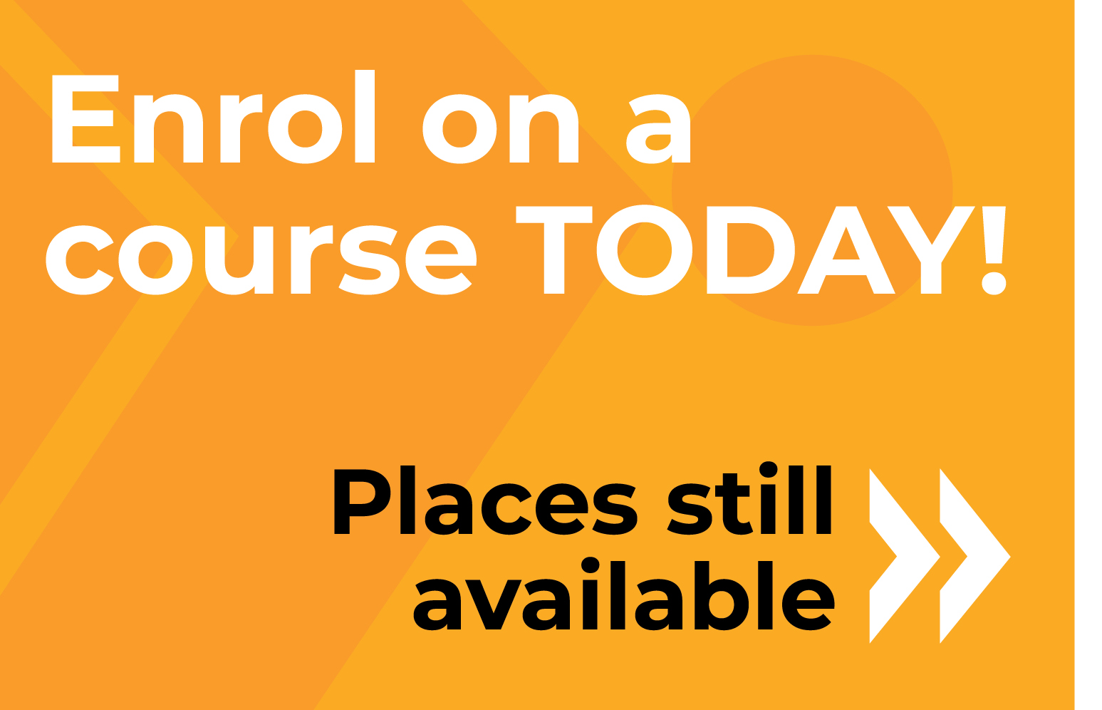 Enrol today on a full time course