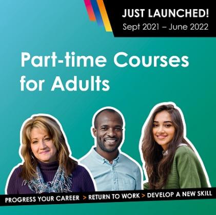 New Part-time Courses for Adults Launched for 2021!